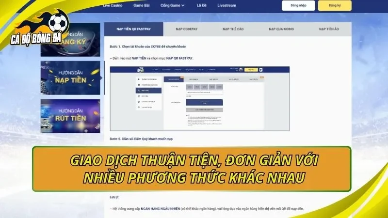 Giao dịch thuận tiện, đơn giản với nhiều phương thức khác nhau
